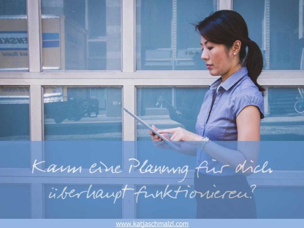 Kann-eine-planung-fuer-dich-ueberhaupt-funktionieren